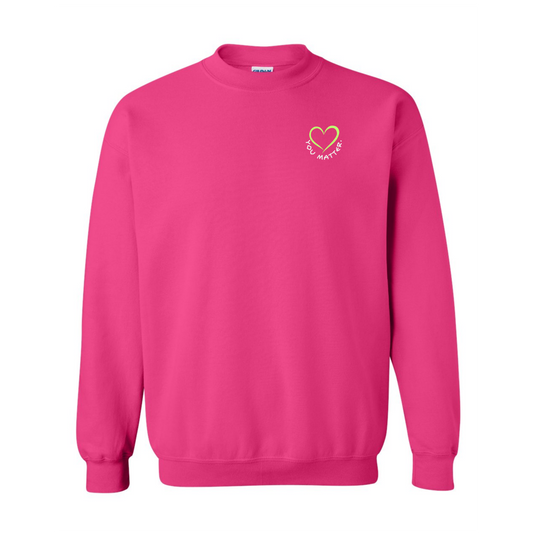You Matter - Unisex Sweatshirt - More Colour Options