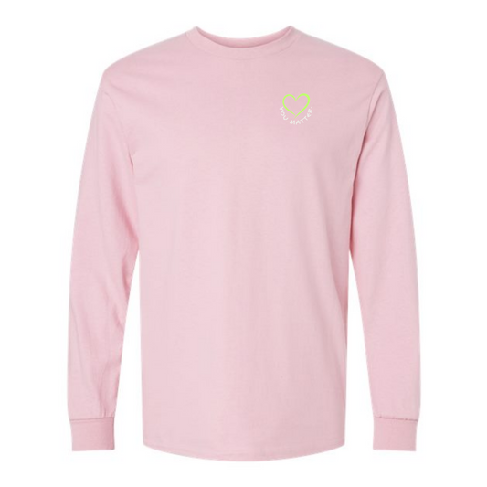 You Matter - Unisex Long Sleeve - More Colour Options